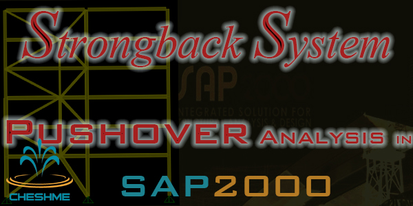 Pushover analysis Strongback System in sap2000